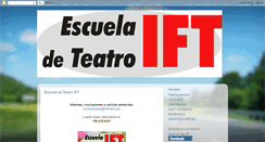 Desktop Screenshot of escueladeteatroift.blogspot.com