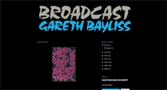 Desktop Screenshot of broadcastgarethbayliss.blogspot.com