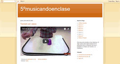 Desktop Screenshot of musicandoenclase5.blogspot.com