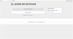 Desktop Screenshot of elshowdenoticias.blogspot.com