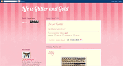 Desktop Screenshot of lifesglitterngold.blogspot.com