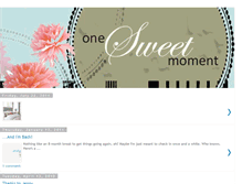 Tablet Screenshot of onesweetmoment.blogspot.com