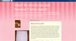 Desktop Screenshot of dontbenicetomejustbecauseihavecancer.blogspot.com