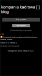 Mobile Screenshot of kompaniakadrowa.blogspot.com