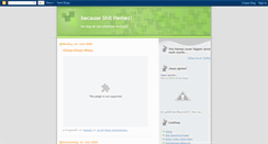 Desktop Screenshot of becauseshithemez.blogspot.com