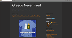 Desktop Screenshot of greedoneverfired.blogspot.com