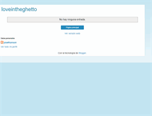 Tablet Screenshot of loveintheghetto.blogspot.com