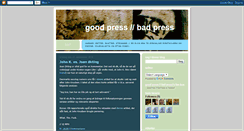 Desktop Screenshot of goodpressbadpress.blogspot.com