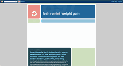 Desktop Screenshot of leahreminiweightgain.blogspot.com