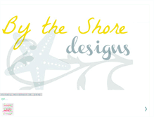 Tablet Screenshot of bytheshoredesigns.blogspot.com