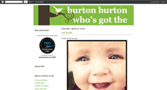 Desktop Screenshot of burtonburtonwhosgottheburton.blogspot.com