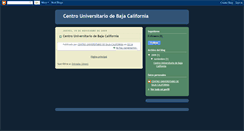 Desktop Screenshot of centrouniversitariodebajacalifornia.blogspot.com