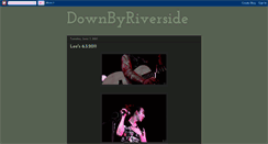 Desktop Screenshot of downbyriverside.blogspot.com