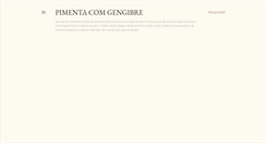 Desktop Screenshot of pimentacomgengibre.blogspot.com