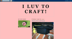 Desktop Screenshot of iluvtocraft.blogspot.com