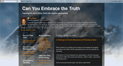 Desktop Screenshot of canyouembracethetruth.blogspot.com