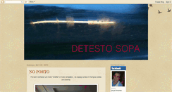 Desktop Screenshot of detesto-sopa.blogspot.com