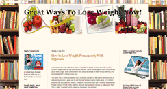 Desktop Screenshot of greatwaystoloseweightnow.blogspot.com