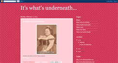 Desktop Screenshot of itswhatsunderneath.blogspot.com