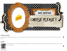 Tablet Screenshot of nomorecheeseplease.blogspot.com