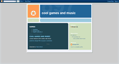 Desktop Screenshot of coolgamesandmusic.blogspot.com
