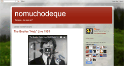 Desktop Screenshot of nomuchodeque.blogspot.com