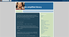 Desktop Screenshot of amplifiedlibrary.blogspot.com