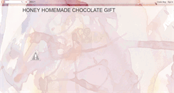 Desktop Screenshot of honeyhomemadechoc.blogspot.com