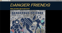 Desktop Screenshot of dangerfriends.blogspot.com