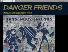 Tablet Screenshot of dangerfriends.blogspot.com