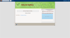 Desktop Screenshot of onlyartgallery.blogspot.com