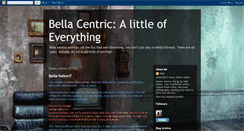 Desktop Screenshot of bellacentric-alittleofeverything.blogspot.com