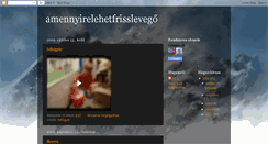 Desktop Screenshot of amennyirelehetfrisslevego.blogspot.com