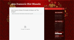 Desktop Screenshot of anaivanovichotmasala.blogspot.com