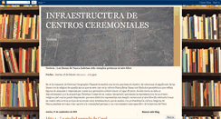 Desktop Screenshot of infraestructuradecentrosceremoniales.blogspot.com