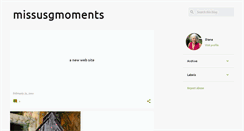 Desktop Screenshot of missusgmoments.blogspot.com