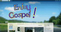 Desktop Screenshot of enjoygospel.blogspot.com