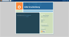 Desktop Screenshot of mikekruckenberg.blogspot.com