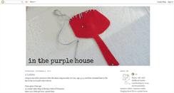 Desktop Screenshot of inthepurplehouse.blogspot.com