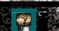 Desktop Screenshot of jenniferfegerphotography.blogspot.com