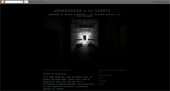 Desktop Screenshot of abandonadoasusuerte.blogspot.com