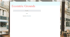 Desktop Screenshot of eccentricgrounds.blogspot.com