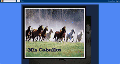 Desktop Screenshot of elblogdemiscaballos.blogspot.com