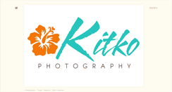 Desktop Screenshot of kitkophotography.blogspot.com