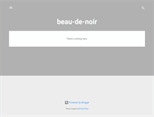 Tablet Screenshot of beau-de-noir.blogspot.com