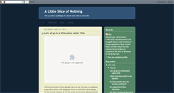 Desktop Screenshot of littlesliceofnothing.blogspot.com