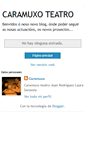 Mobile Screenshot of caramuxoteatro.blogspot.com
