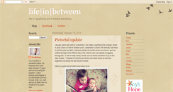 Desktop Screenshot of lifeinbetween1.blogspot.com