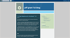 Desktop Screenshot of jeffgrant1stblog.blogspot.com