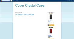 Desktop Screenshot of cover-crystal-case.blogspot.com